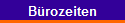 B�rozeiten