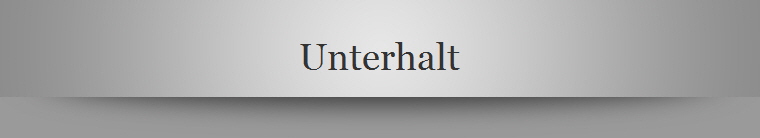 Unterhalt